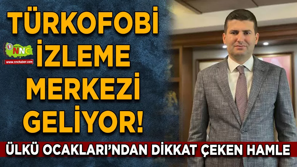 Ülkü Ocakları’ndan dikkat çeken hamle Türkofobi İzleme Merkezi geliyor!