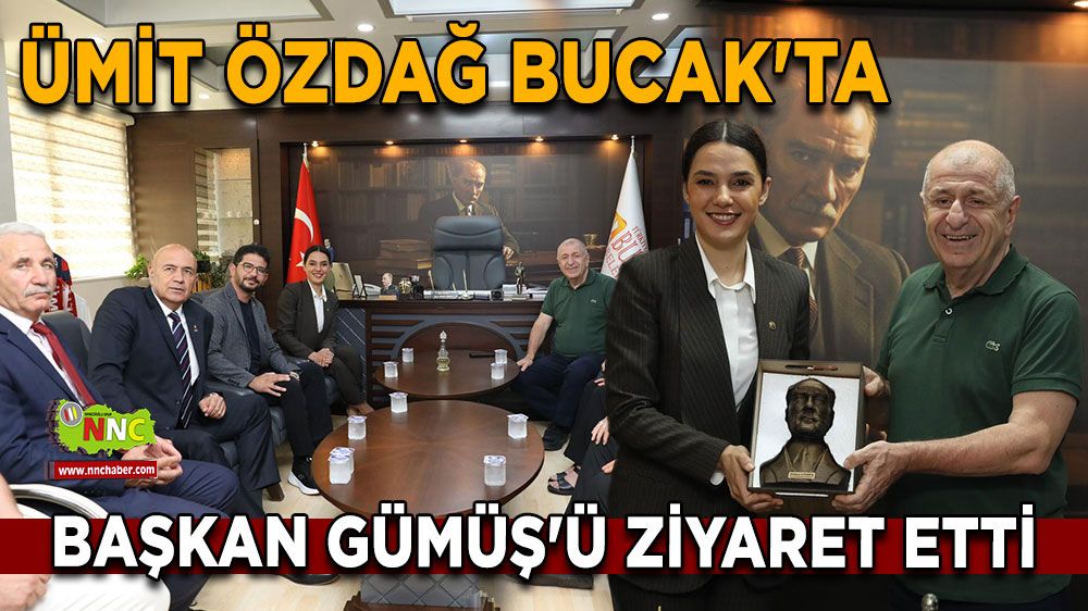Ümit Özdağ Bucak'ta Başkan Gümüş'ü ziyaret etti Bakın neler söyledi