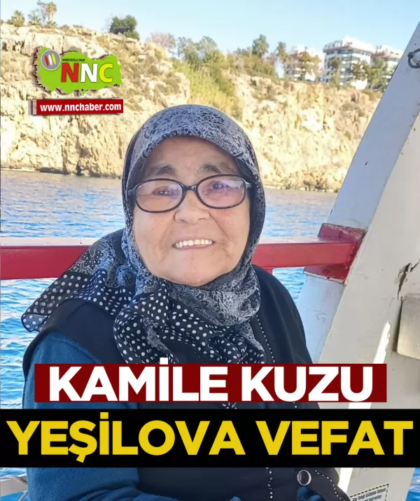 Yeşilova Vefat Kamile Kuzu
