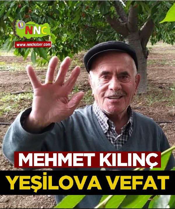 Yeşilova Vefat Mehmet Kılınç 