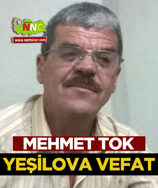 Yeşilova Vefat Mehmet Tok