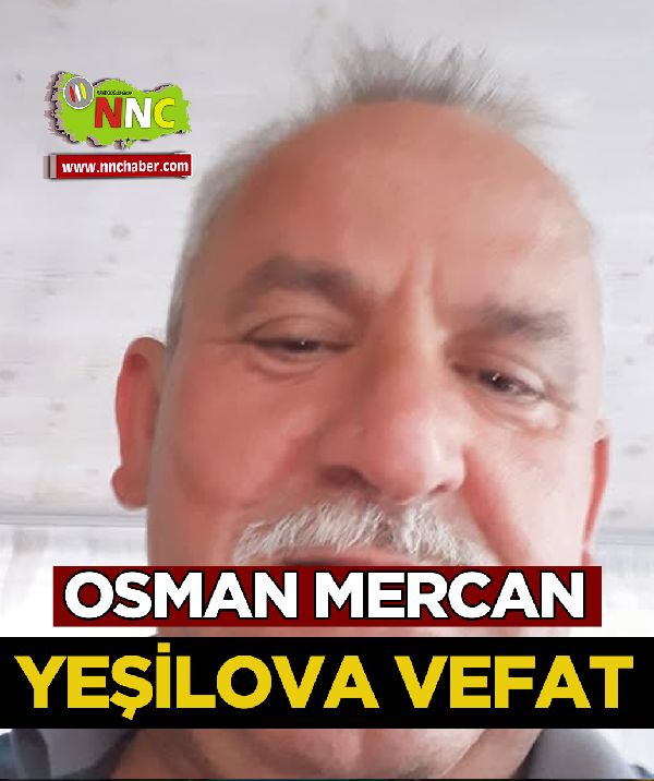Yeşilova Vefat Osman Mercan