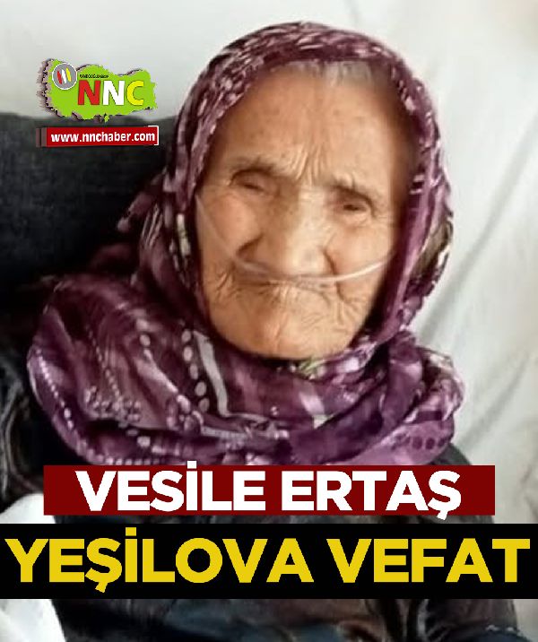 Yeşilova Vefat Vesile Ertaş 