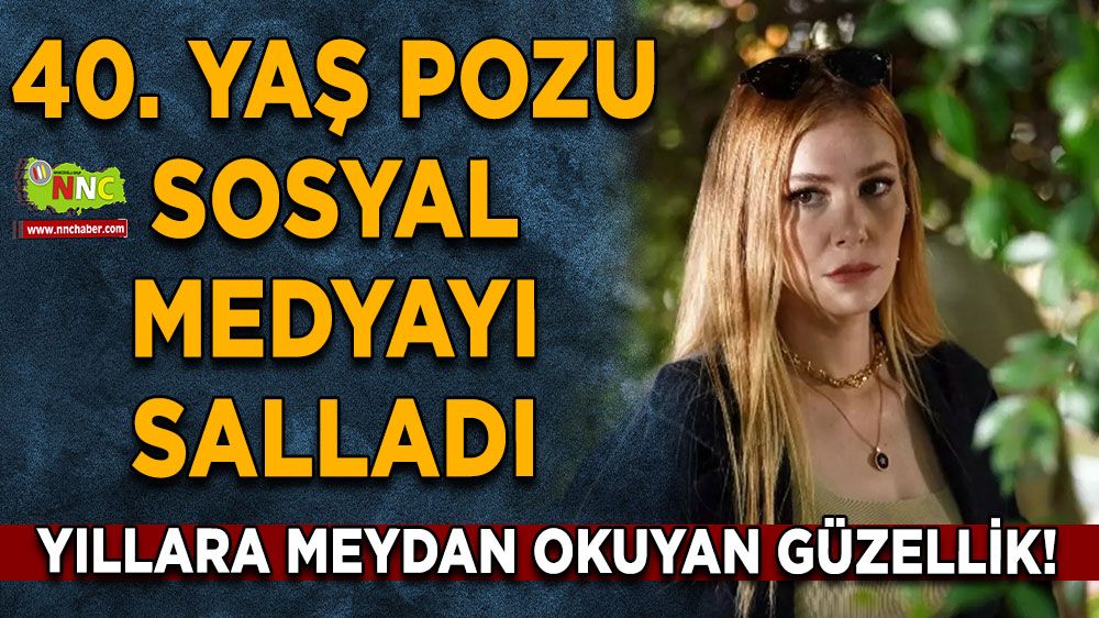 Yıllara meydan okuyan güzellik! 40. yaş pozu sosyal medyayı salladı