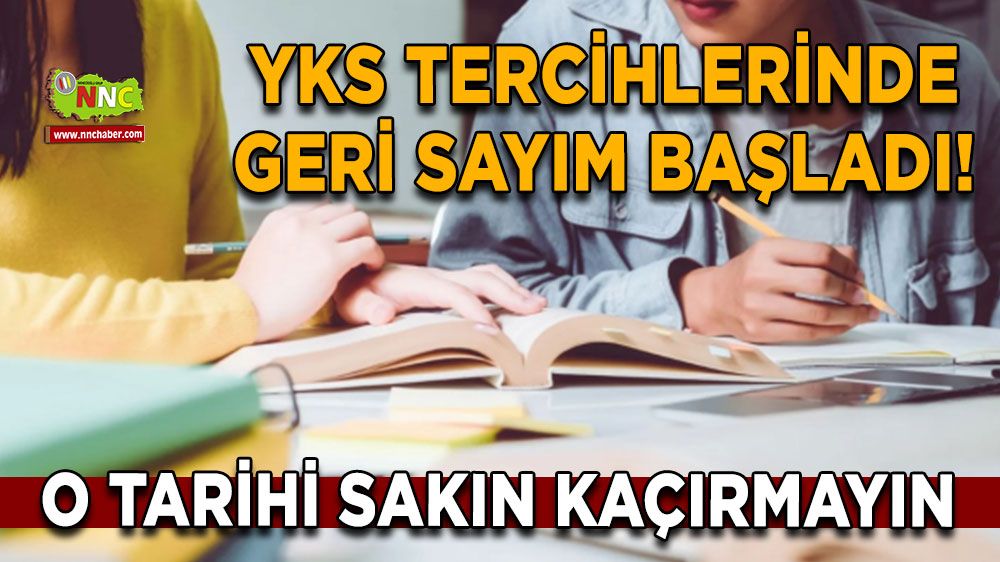YKS tercihlerinde geri sayım başladı! O tarihi sakın kaçırmayın