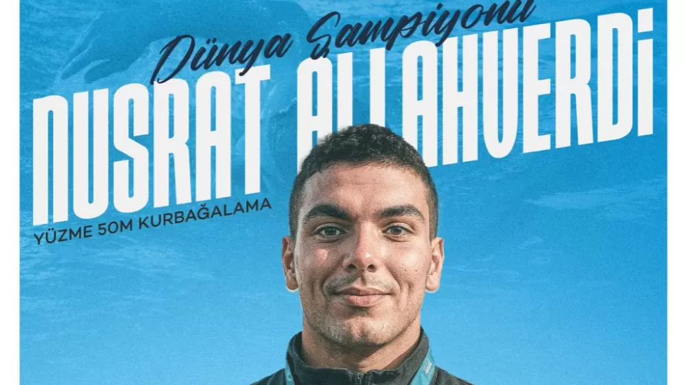 Yüzmede Dünya Şampiyonu Nusrat Allahverdi!