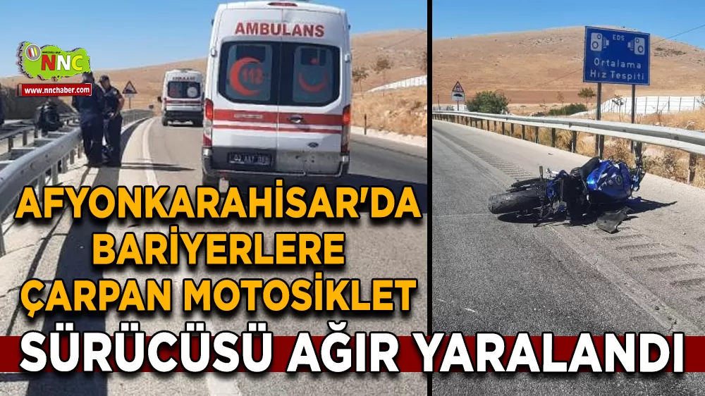 Afyonkarahisar'da bariyerlere çarpan motosiklet sürücüsü ağır yaralandı