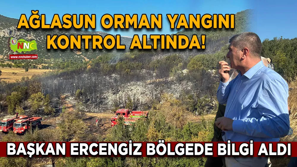 Ağlasun'da orman yangını kontrol altında! Başkan Ercengiz bölgede bilgi aldı