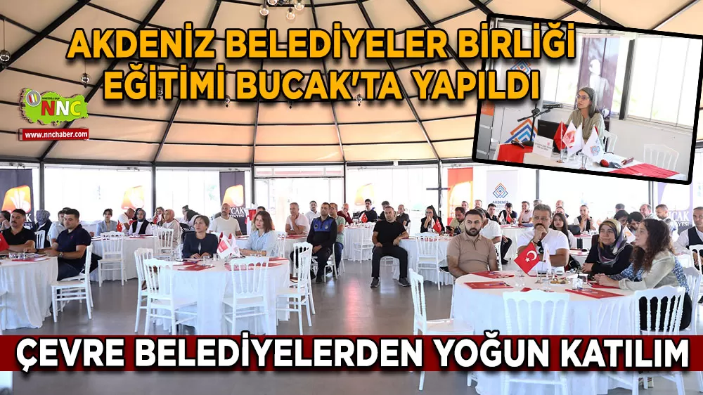 Akdeniz Belediyeler Birliği eğitimi Bucak'ta yapıldı! Çevre belediyelerden yoğun katılım
