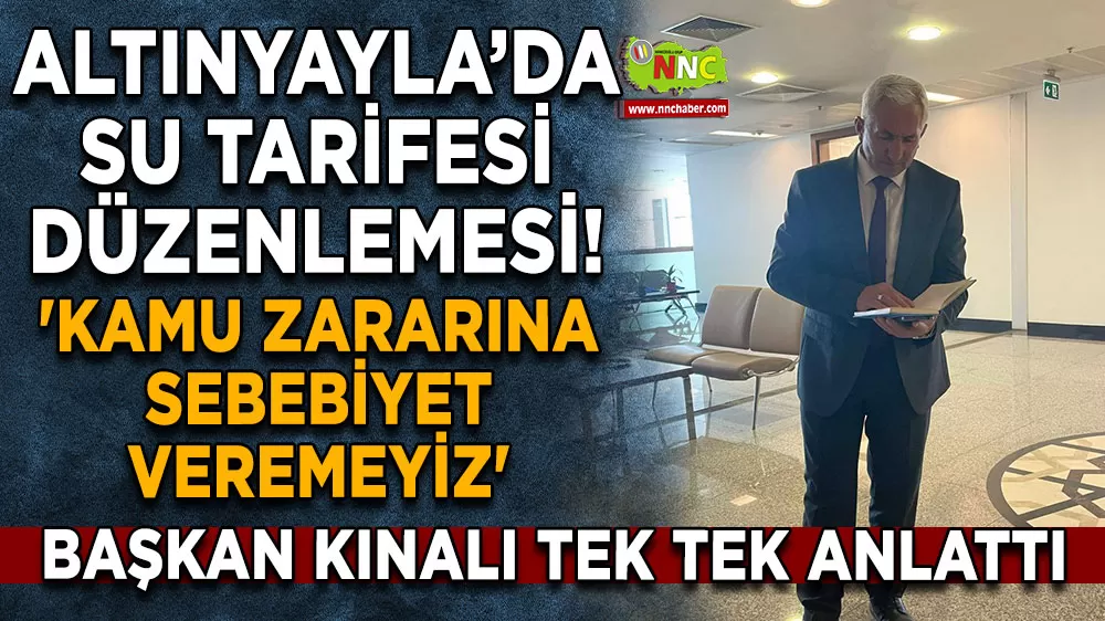 Altınyayla’da su tarifesi düzenlemesi! 'Kamu zararına sebebiyet veremeyiz'