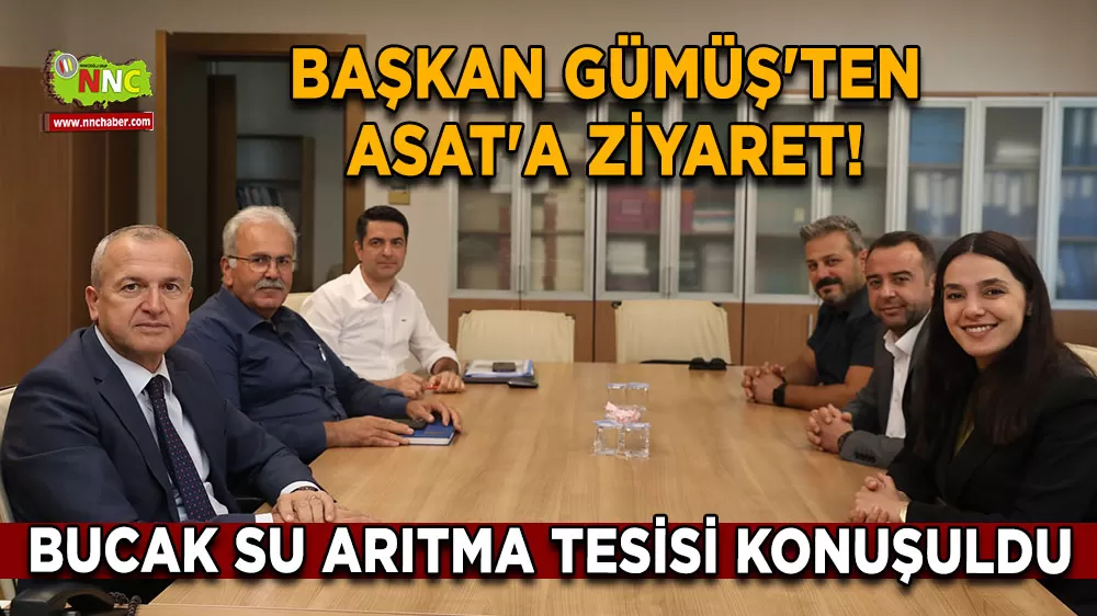 Başkan Gümüş'ten ASAT'a ziyaret! Bucak Su Arıtma Tesisi konuşuldu