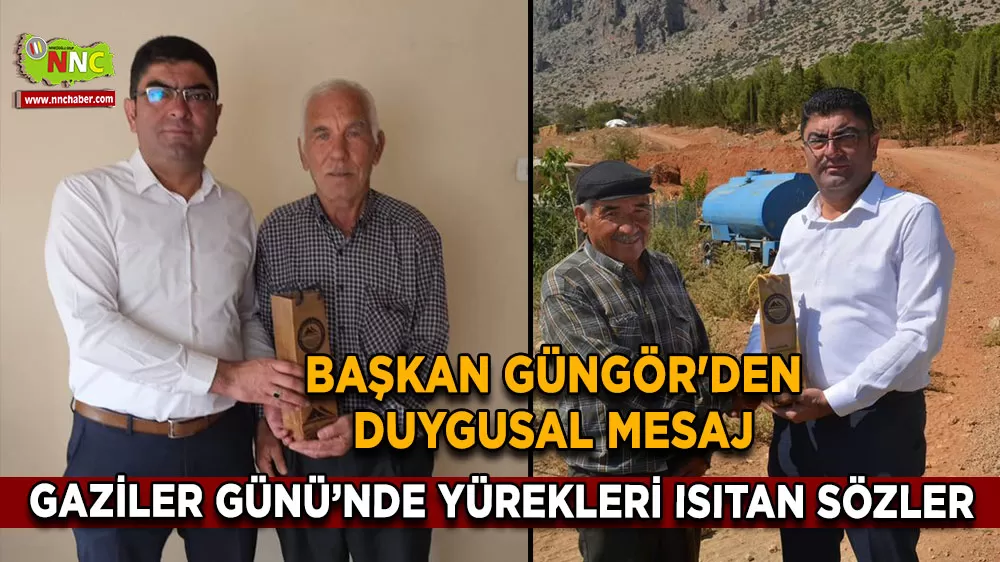 Başkan Güngör'den duygusal mesaj Gaziler Günü’nde yürekleri ısıtan sözler