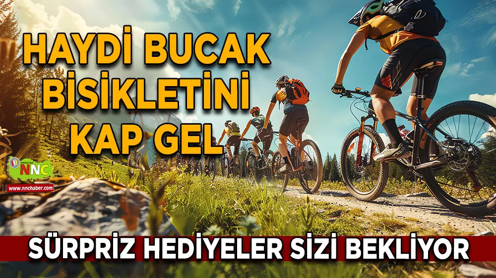 Bisikletini al gel! Bucak’ta sürpriz hediyeli dev etkinlik