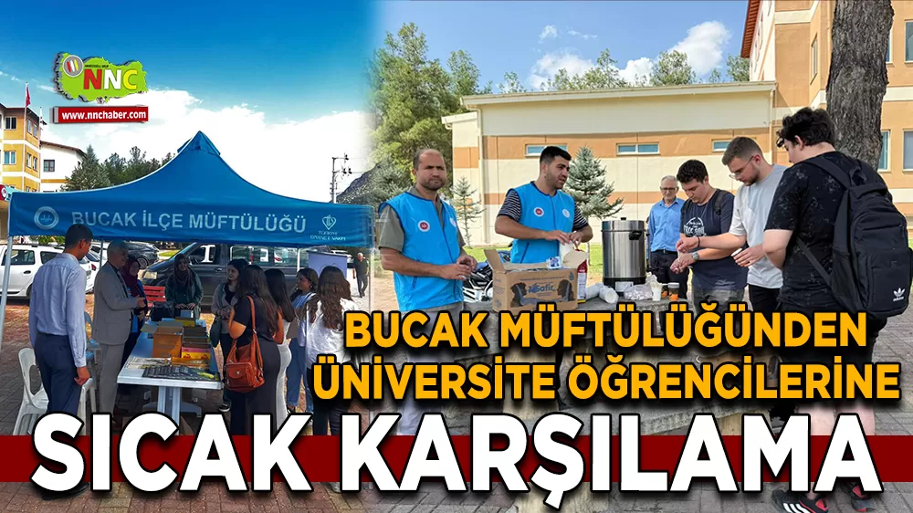 Bucak Müftülüğünden Üniversite öğrencilerine sıcak karşılama