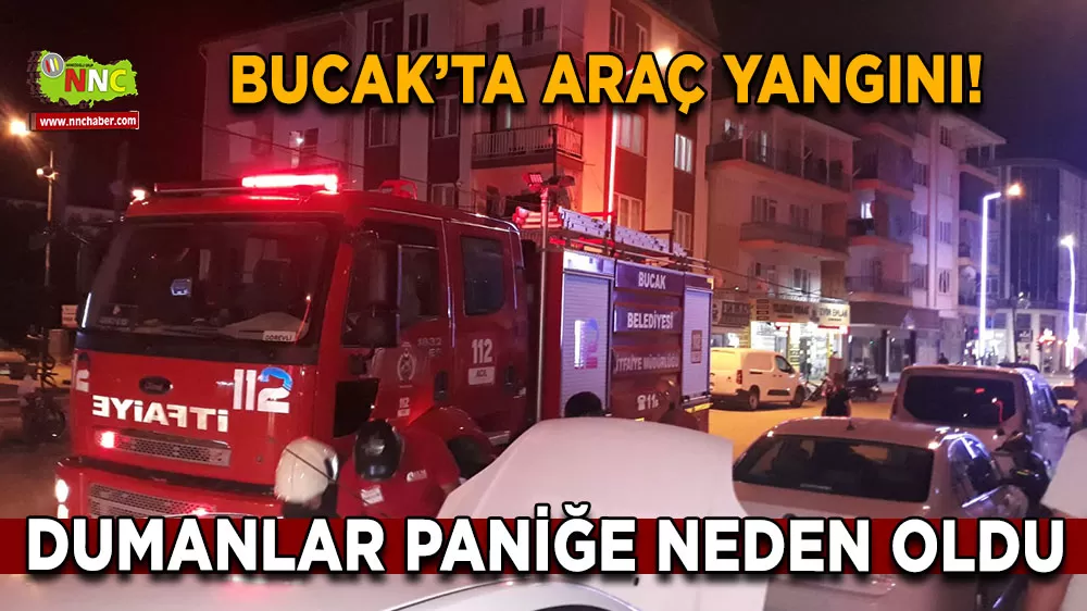 Bucak’ta araç yangını! Dumanlar paniğe neden oldu