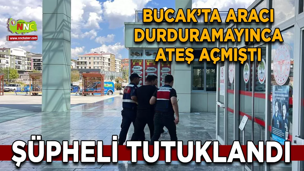 Bucak'ta Durduramadığı aracın arkasından ateş edip sürücüyü vuran şüpheli tutuklandı