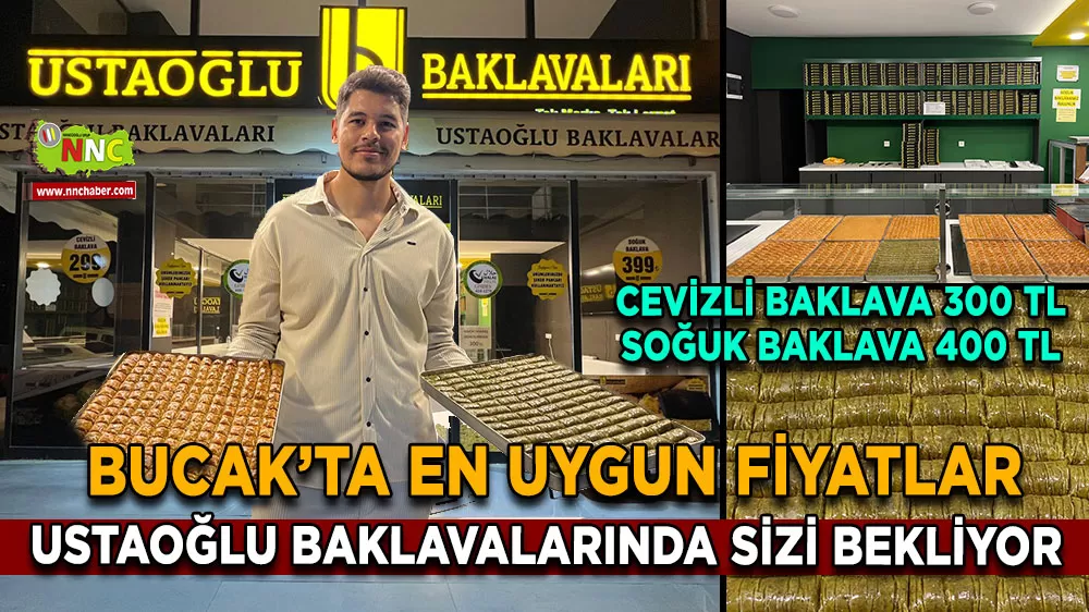 Bucak’ta en uygun fiyatlar Ustaoğlu Baklavalarında! Şanlıurfa lezzetleri ayağınıza geliyor