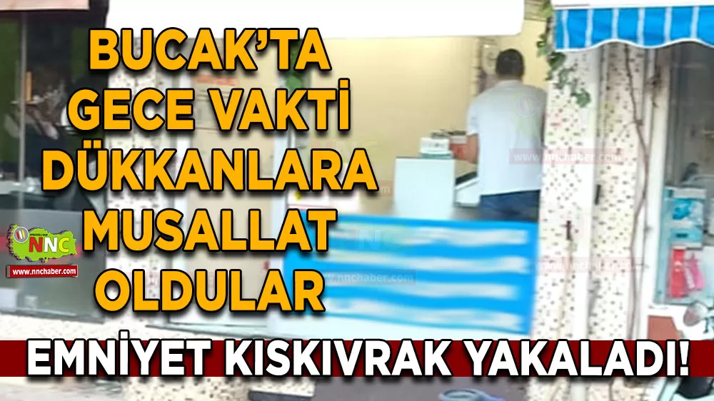 Bucak'ta gece vakti dükkanlara musallat oldular! Emniyet kısa sürede enseledi