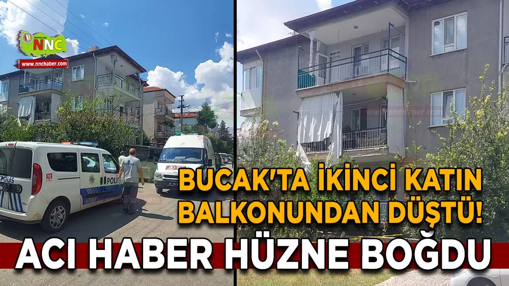 Bucak'ta ikinci katın balkonundan düştü! Acı haber hüzne boğdu
