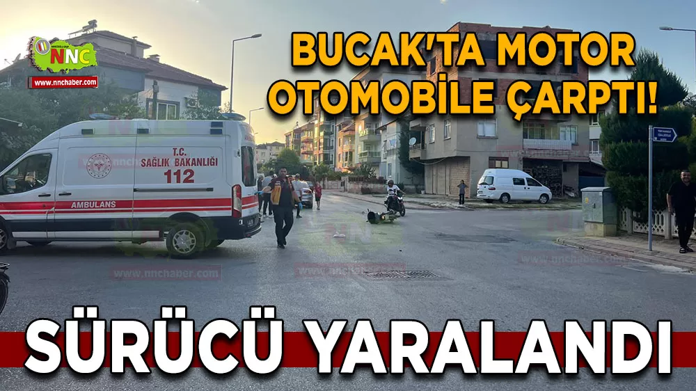 Bucak'ta motor otomobile çarptı! Sürücü yaralandı
