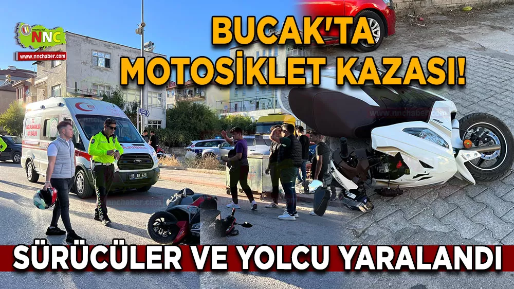 Bucak'ta motosiklet kazası! Sürücüler ve yolcu yaralandı