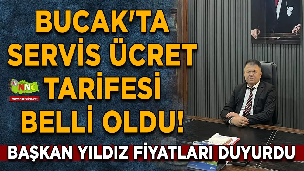 Bucak'ta servis ücret tarifesi belli oldu! Başkan Yıldız fiyatları duyurdu