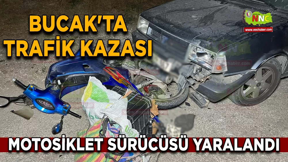 Bucak'ta trafik kazası Motosiklet sürücüsü yaralandı