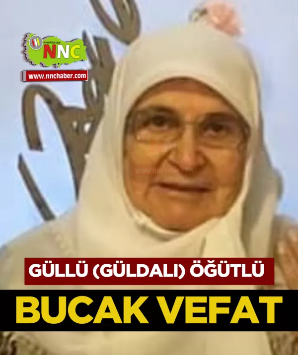 Bucak Vefat Güllü (Güldali) Öğütlü