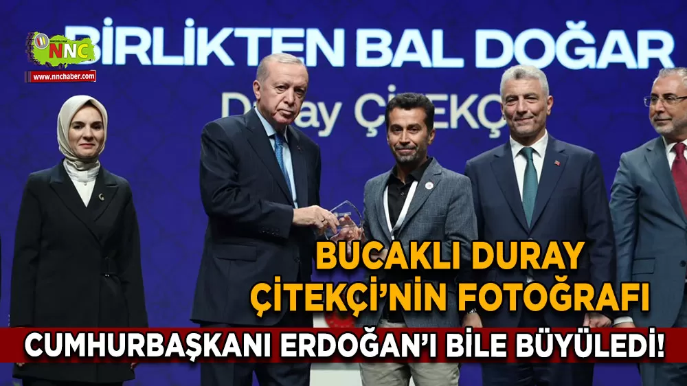 Bucaklı Duray Çitekçi’nin fotoğrafı Erdoğan’ı bile büyüledi!