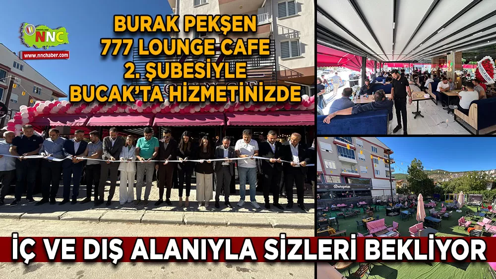 Burak Pekşen 777 Lounge Cafe ile Bucak'ta hizmetinizde İç ve dış alanıyla sizleri bekliyor