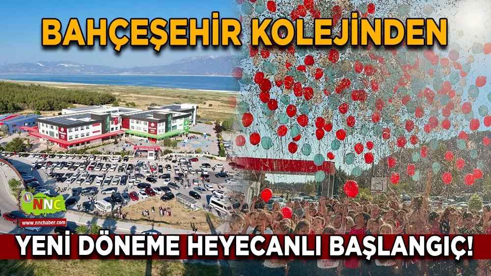 Burdur Bahçeşehir Koleji’nde yeni dönem coşkusu!