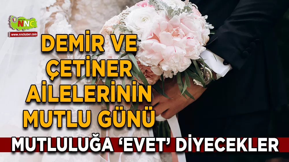 Burdur Bucak’ta düğün daveti! Kübra ve Emre mutluluğa 'Evet' diyecek