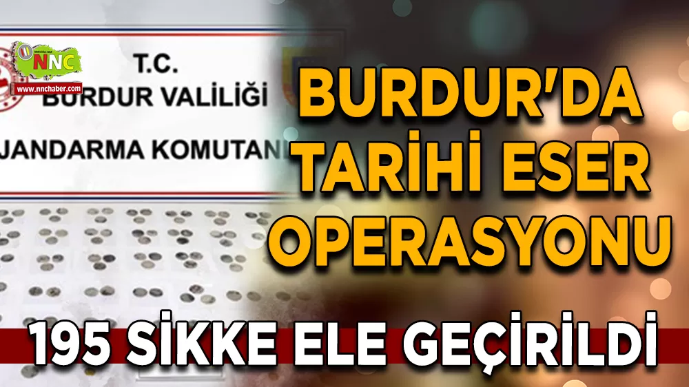 Burdur'da tarihi eser operasyonu 195 Sikke ele geçirildi