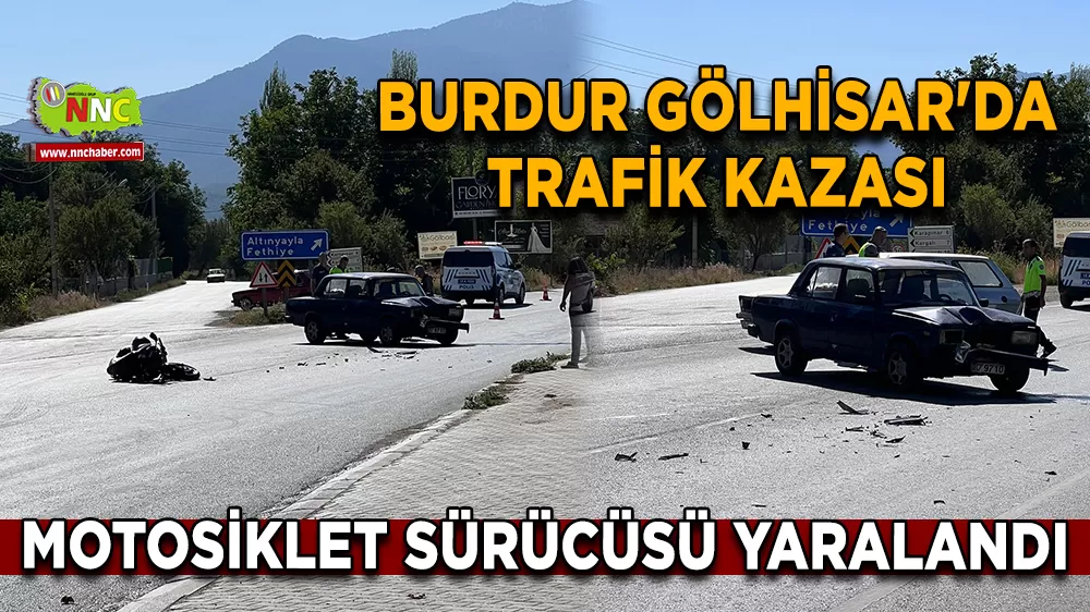 Burdur Gölhisar'da trafik kazası Motosiklet sürücüsü yaralandı