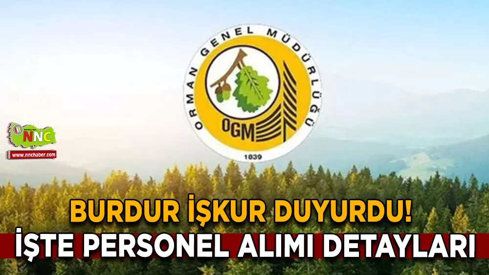 Burdur İŞKUR duyurdu! İşte personel alımı detayları