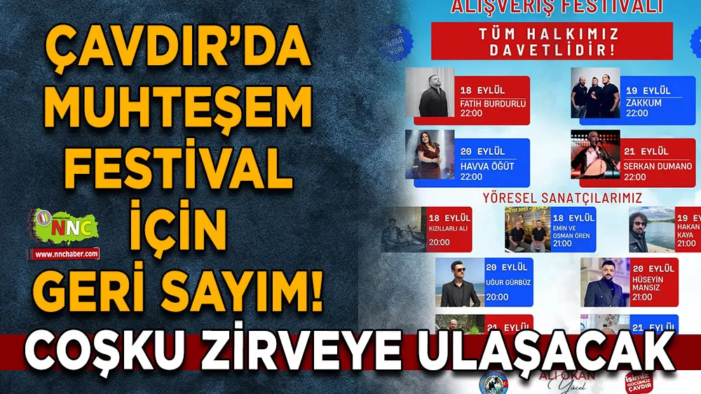 Çavdır’da muhteşem festival için geri sayım! Coşku zirveye ulaşacak