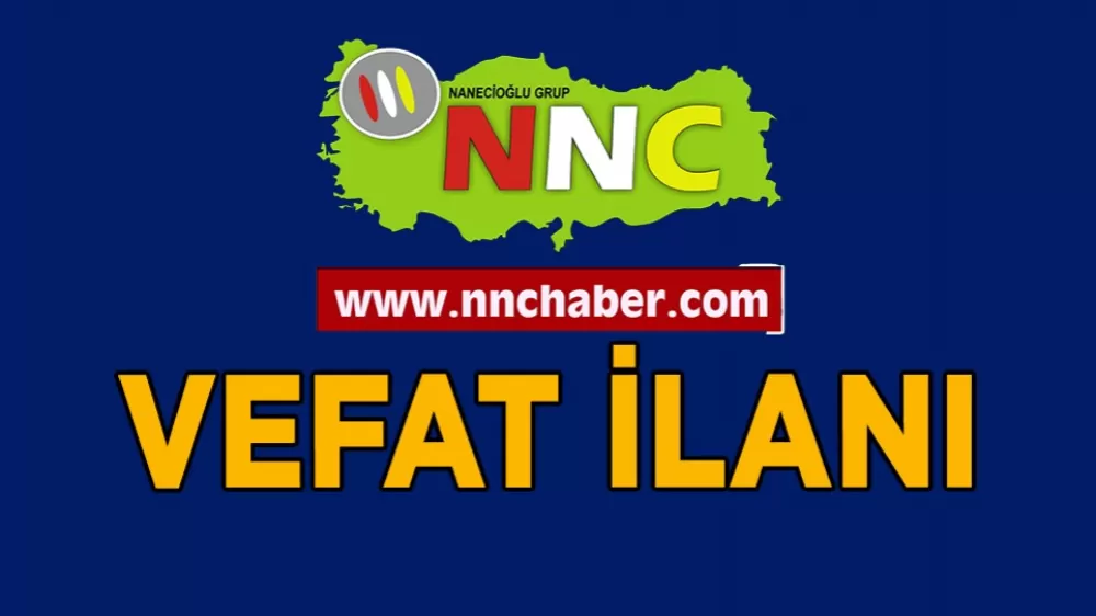 Celil Dağaşan Vefat Bucak 