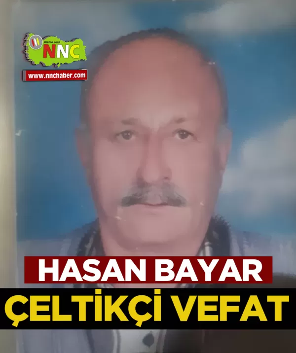 Çeltikçi Vefat Hasan Bayar