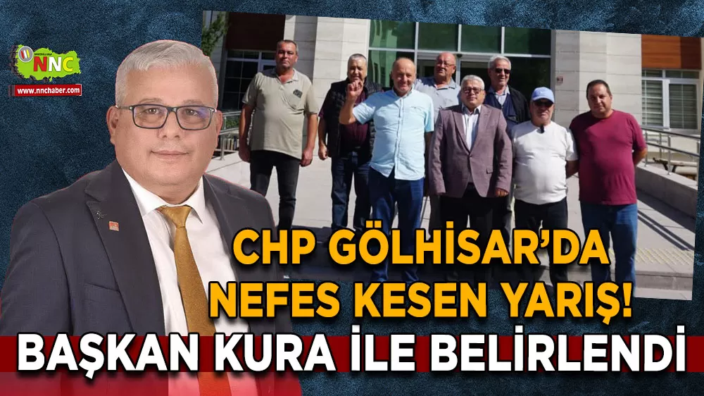 CHP Gölhisar’da nefes kesen yarış! Başkan kura ile belirlendi