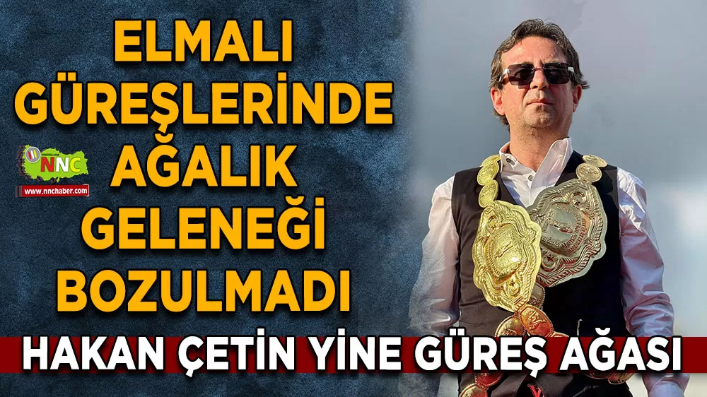 Elmalı’da rekor teklif! Hakan Çetin yine güreş ağası oldu