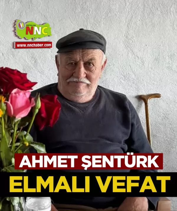 Elmalı Vefat Ahmet Şentürk