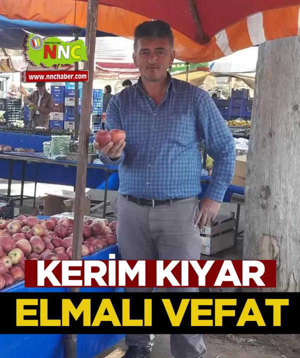 Elmalı Vefat Kerim Kıyar