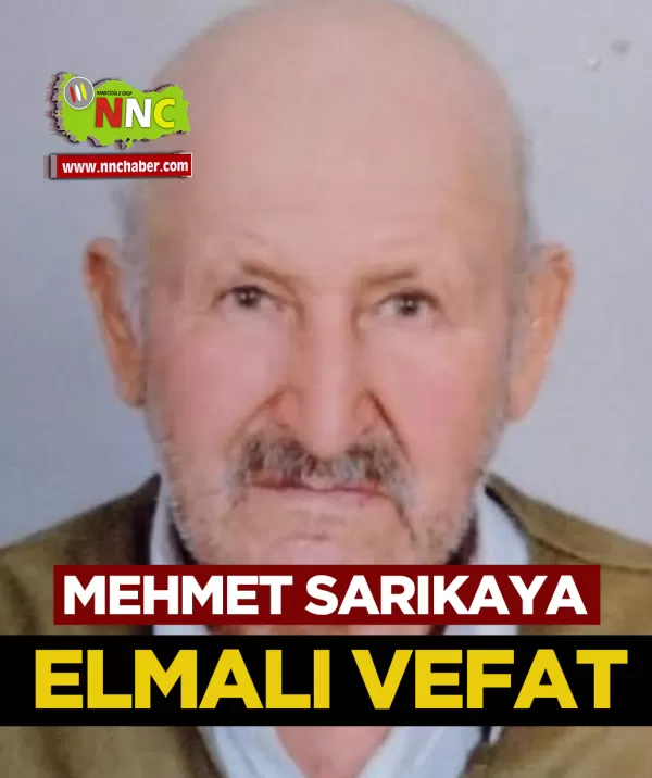 Elmalı Vefat Mehmet Sarıkaya