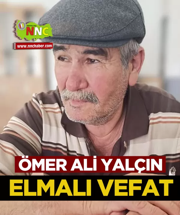 Elmalı Vefat Ömer Ali Yalçın