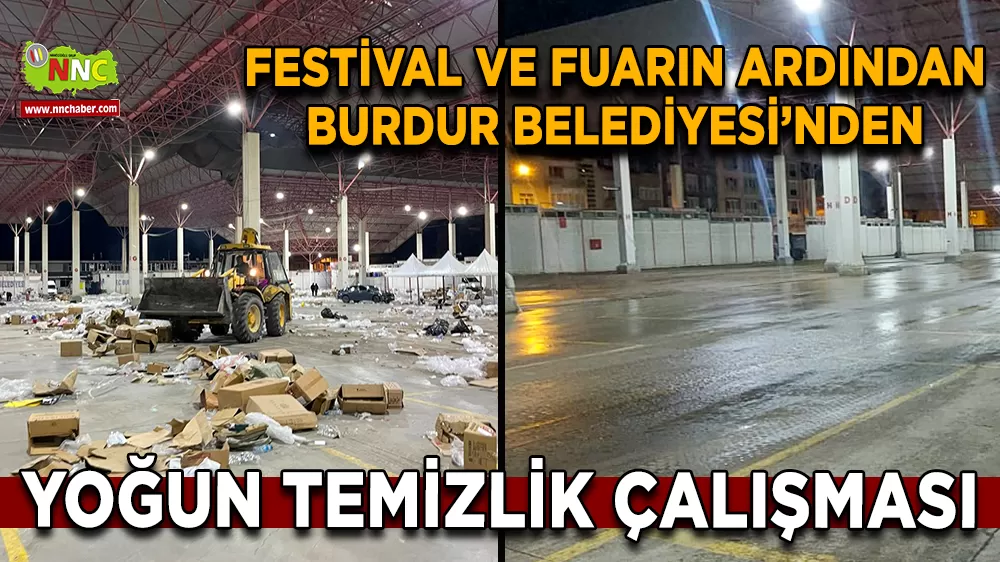 Festival ve Fuarın ardından Burdur Belediyesi’nden yoğun temizlik çalışması