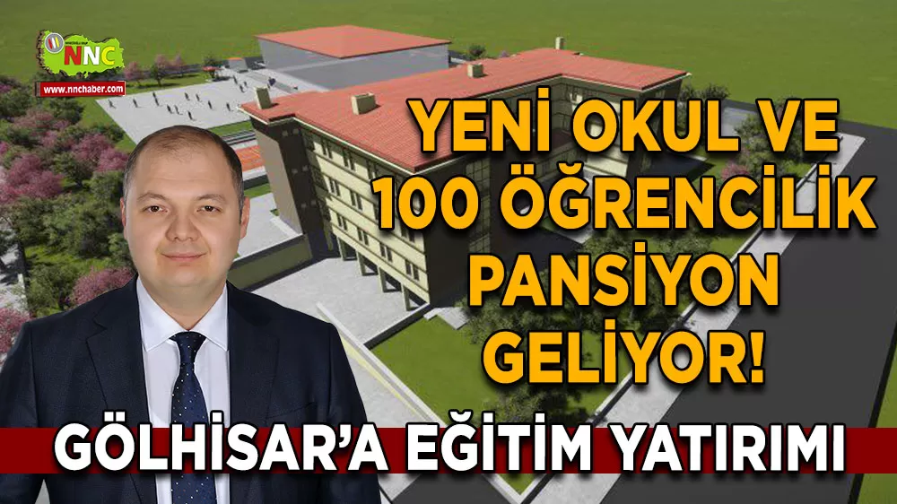 Gölhisar’da eğitim yatırımı Yeni okul ve 100 öğrencilik pansiyon geliyor!
