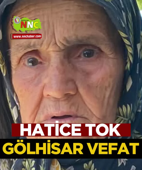 Gölhisar Vefat Hatice Tok