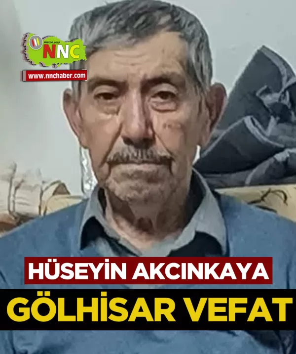 Gölhisar Vefat Hüseyin Akcınkaya