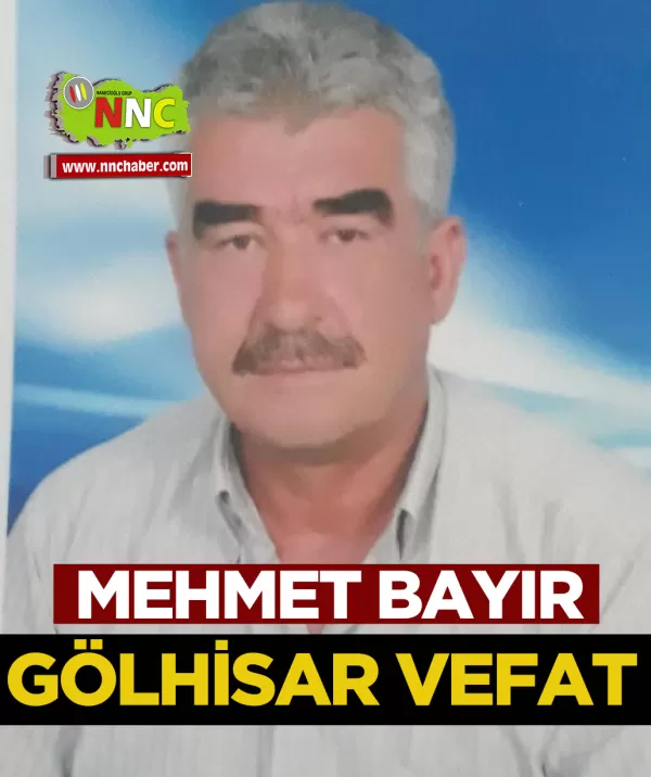 Gölhisar Vefat Mehmet Bayır
