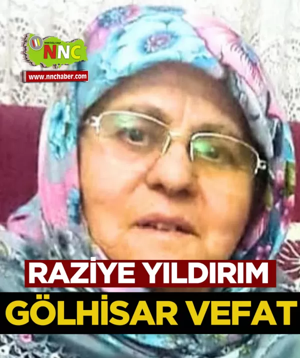 Gölhisar Vefat Raziye Yıldırım